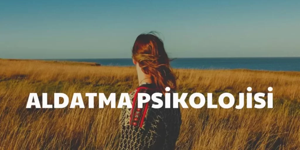 Aldatma Psikolojisi