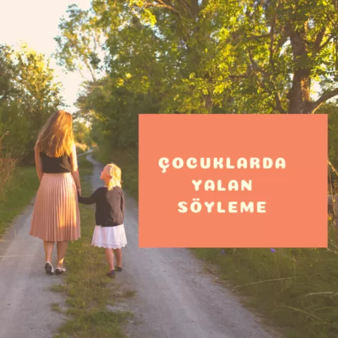 Çocuklarda Yalan Söyleme